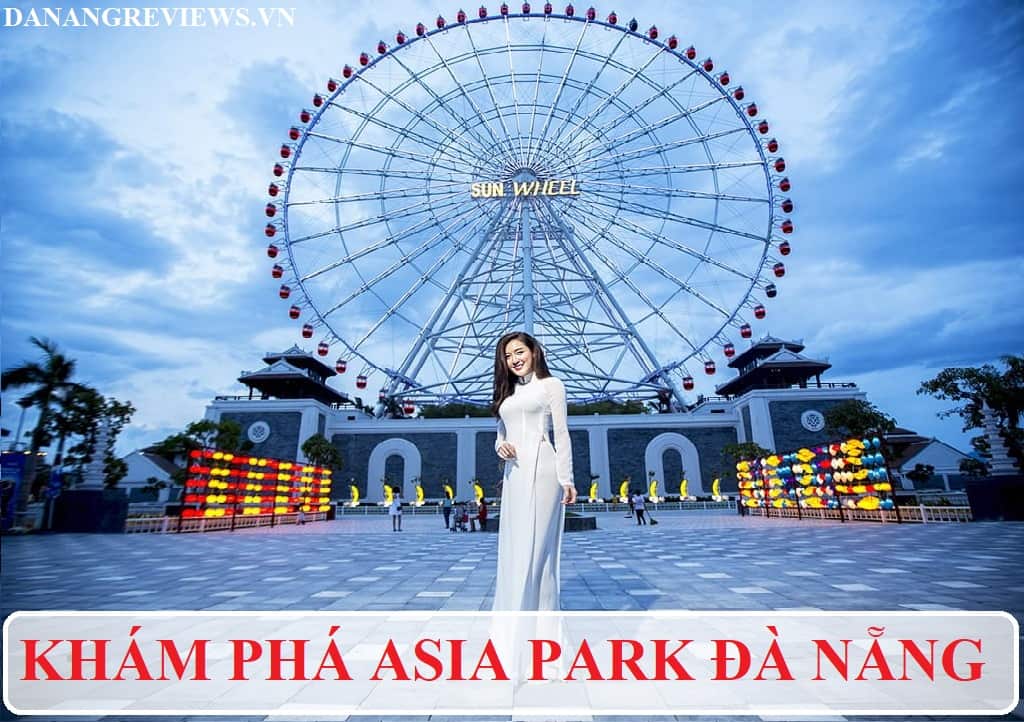 Cȏng Viên Chȃu Á Đà Nẵng ❤️️Khám Phá Asia Park Đà Nẵng