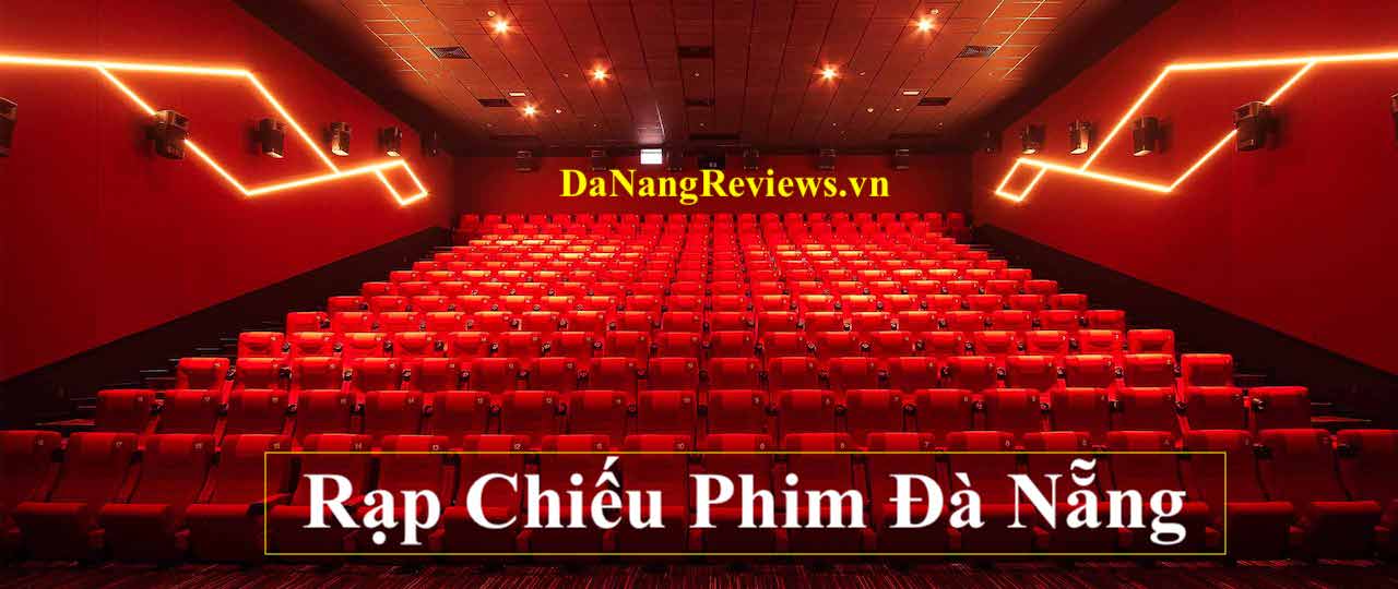 Metiz Cinema Đà Nẵng ❤️️Giá Vé, Lịch Chiếu Phim Hôm Nay