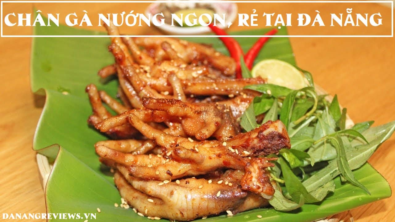 Chân gà nướng ngon rẻ tại Đà Nẵng