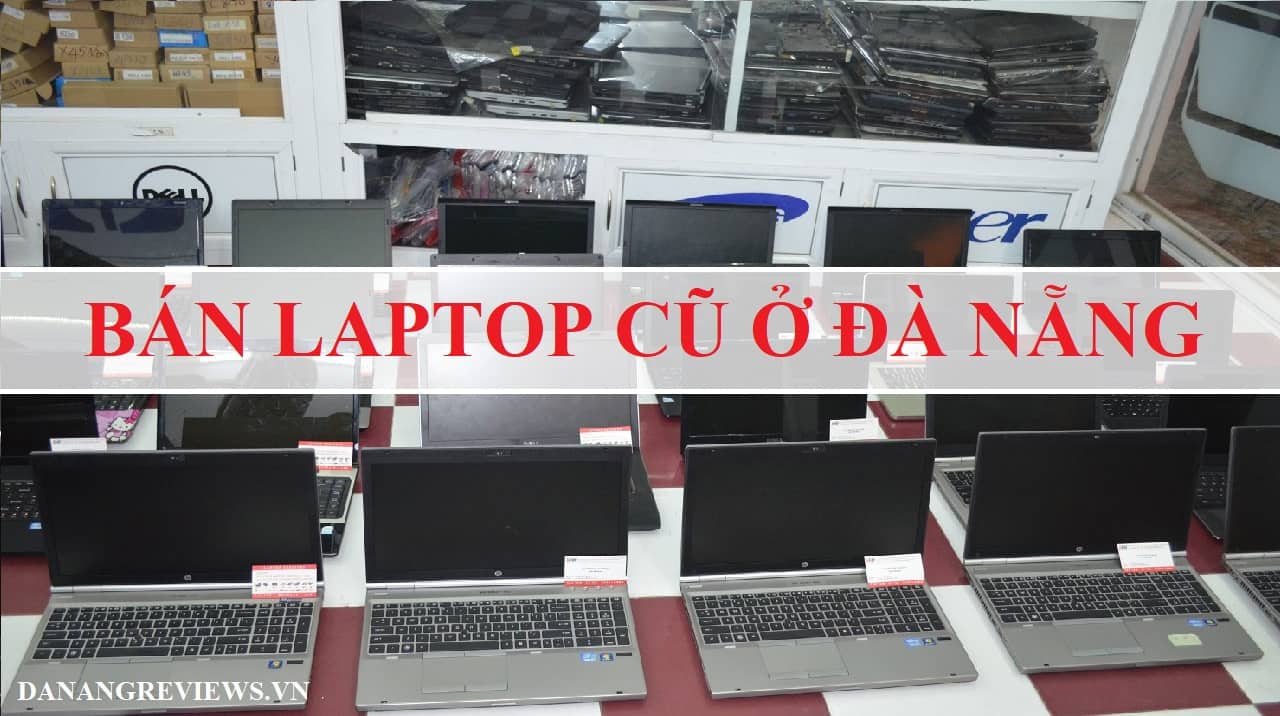 Laptop Cũ Đà Nẵng