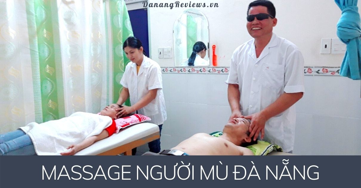 Massage Người Mù Đà Nẵng