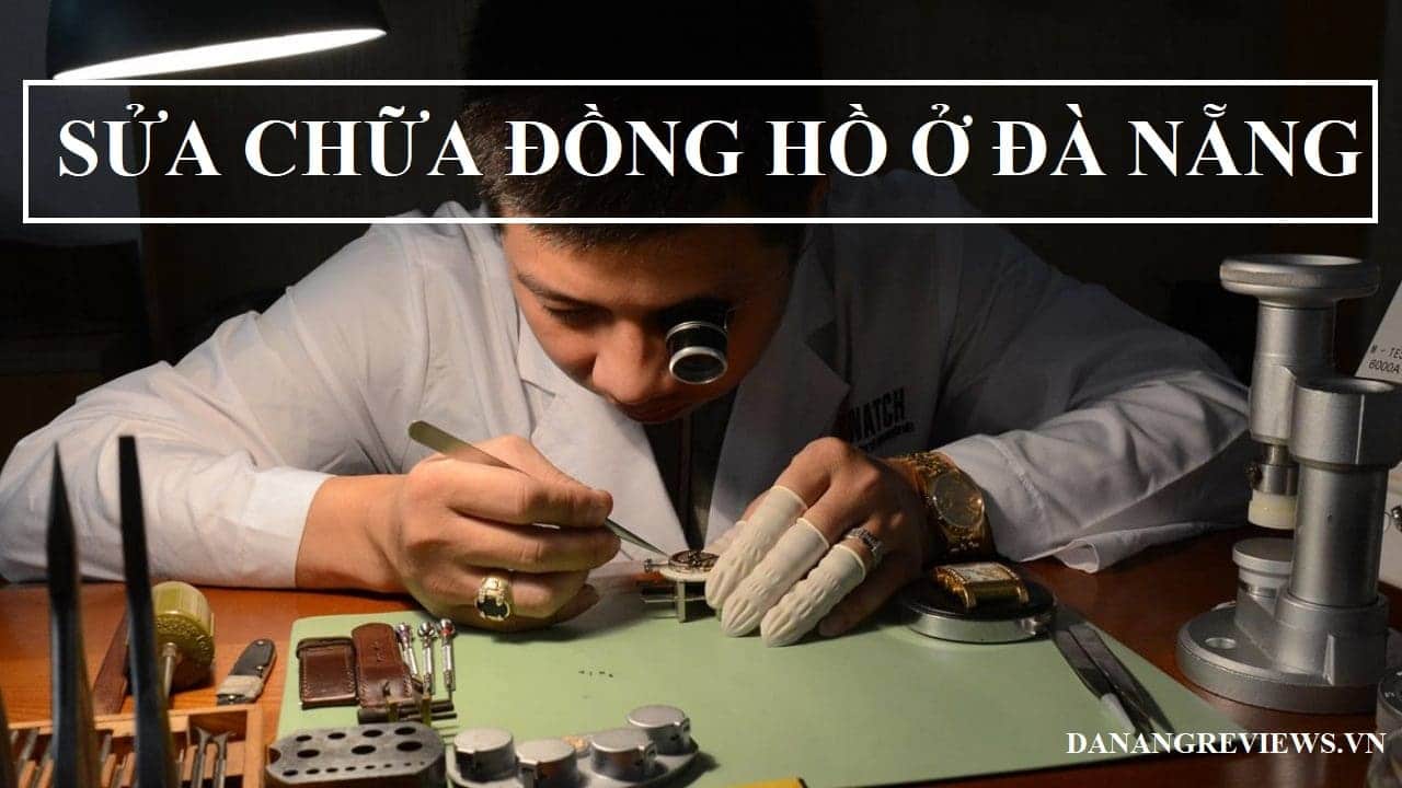 Sua Dong Ho Da Nang