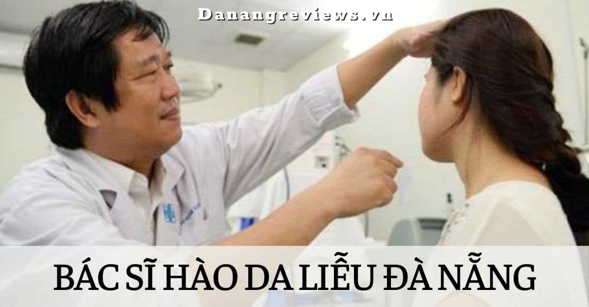 Bác Sĩ Hào Da Liễu Đà Nẵng