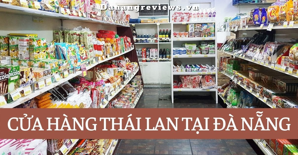 cửa hàng Thái Lan tại Đà Nẵng