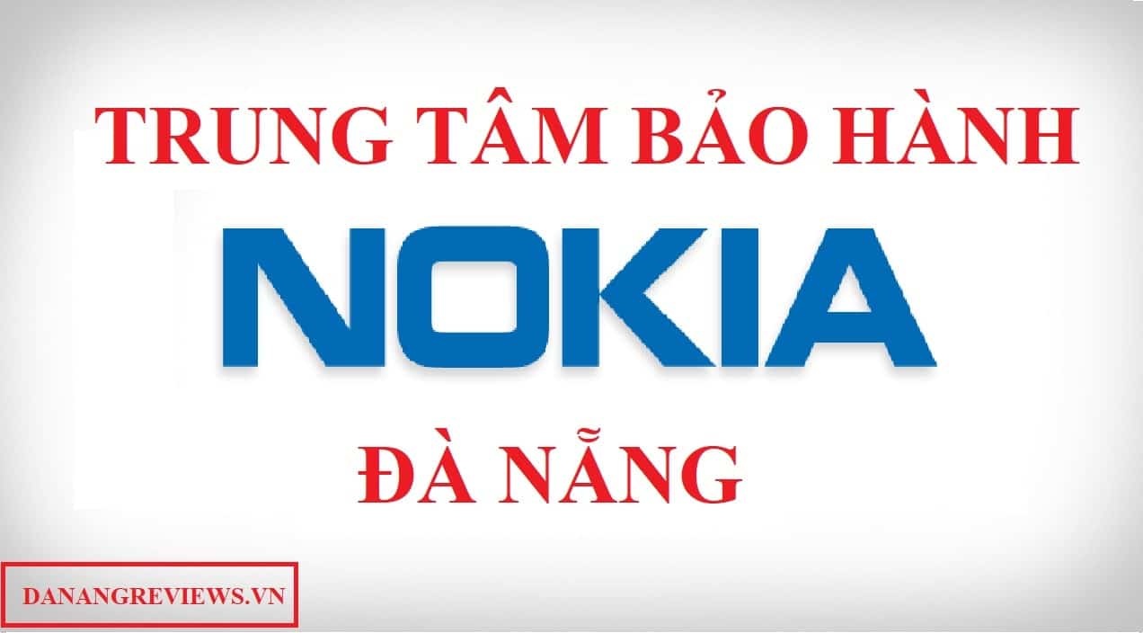 Trung Tâm Bảo Hành Nokia Đà Nẵng