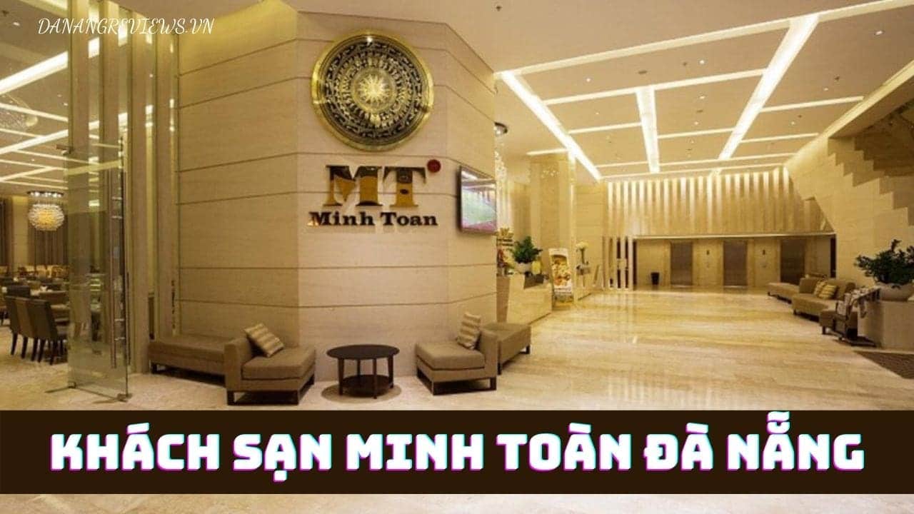 Khách Sạn Minh Toàn Đà Nẵng