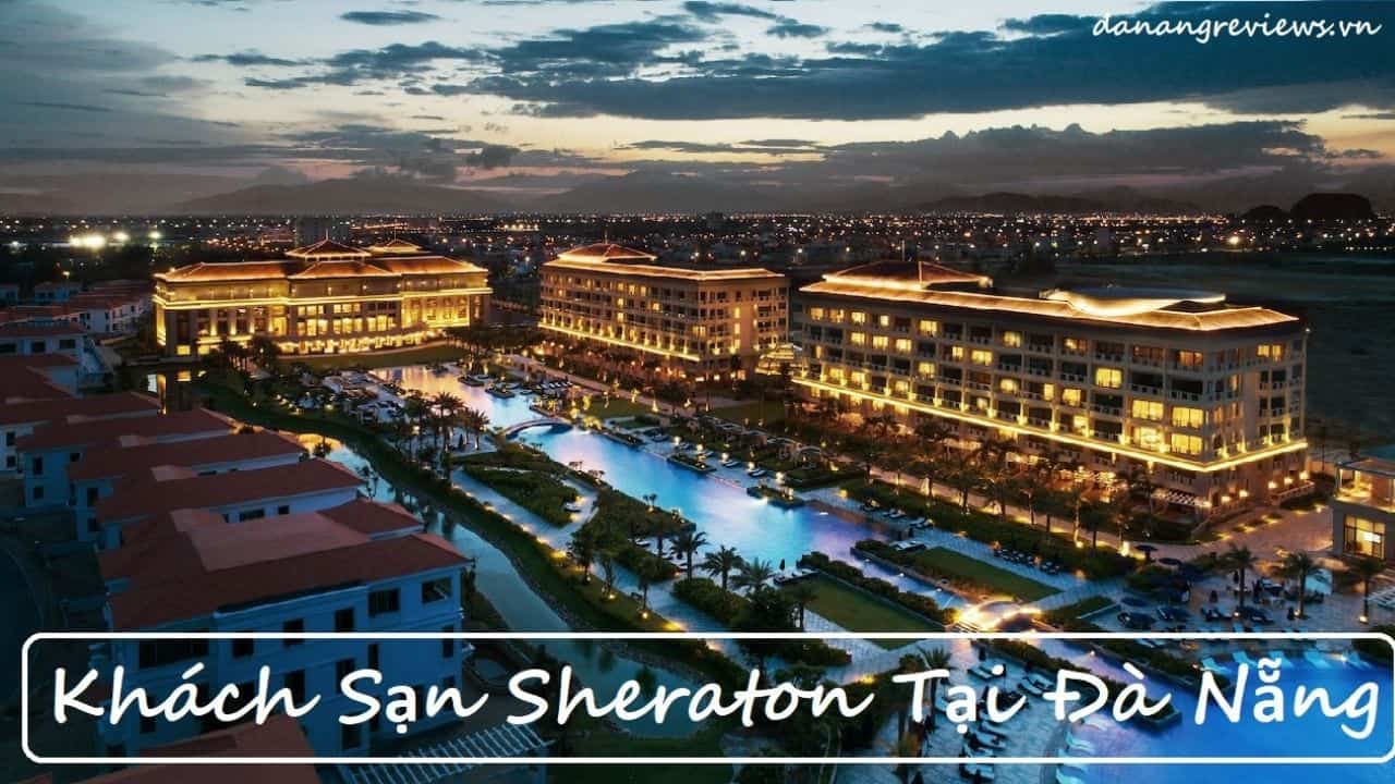 Khách Sạn Sheraton Tại Đà Nẵng
