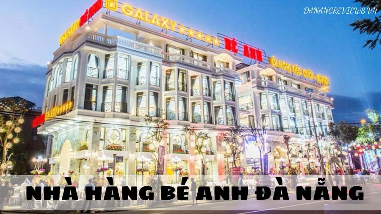Nhà Hàng Bé Anh Đà Nẵng